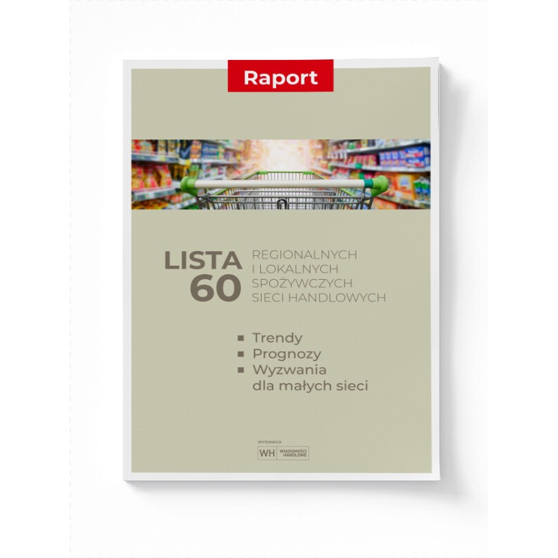 Lista 60 regionalnych i lokalnych spożywczych sieci handlowych – trendy, prognozy wyzwania dla małych sieci (ebook)